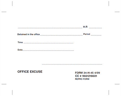 FORM 34-H-45 OFFICE EXCUSE  250/PK