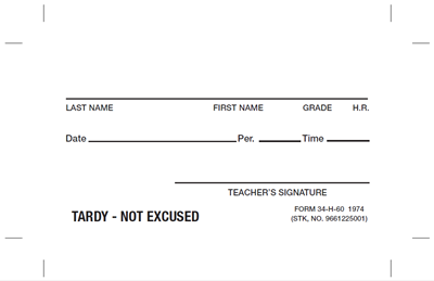 FORM 34-H-60 TARDY-NOT EXCUSED